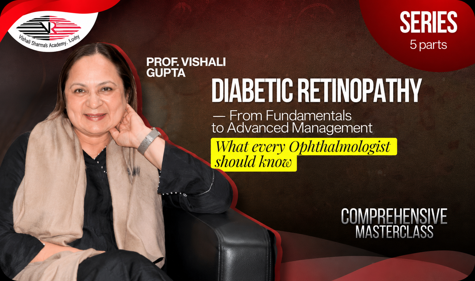 Dr. Vishali Gupta's Masterclass- Diagnosing DR